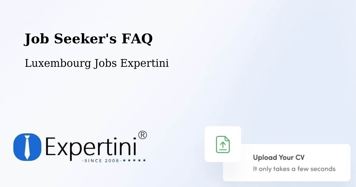 Job Seeker FAQ – Waldbredimus - Luxembourg Jobs Expertini